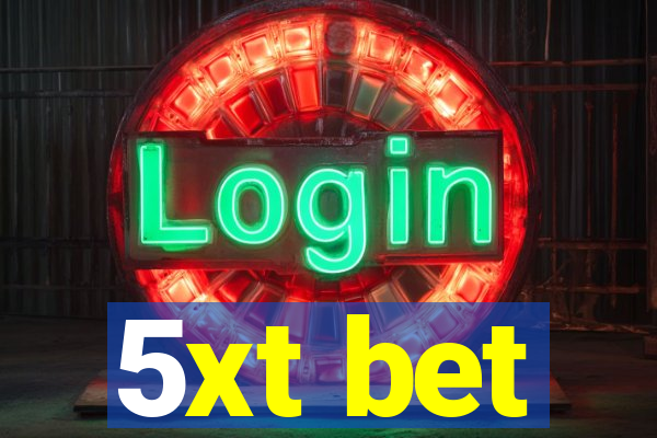 5xt bet